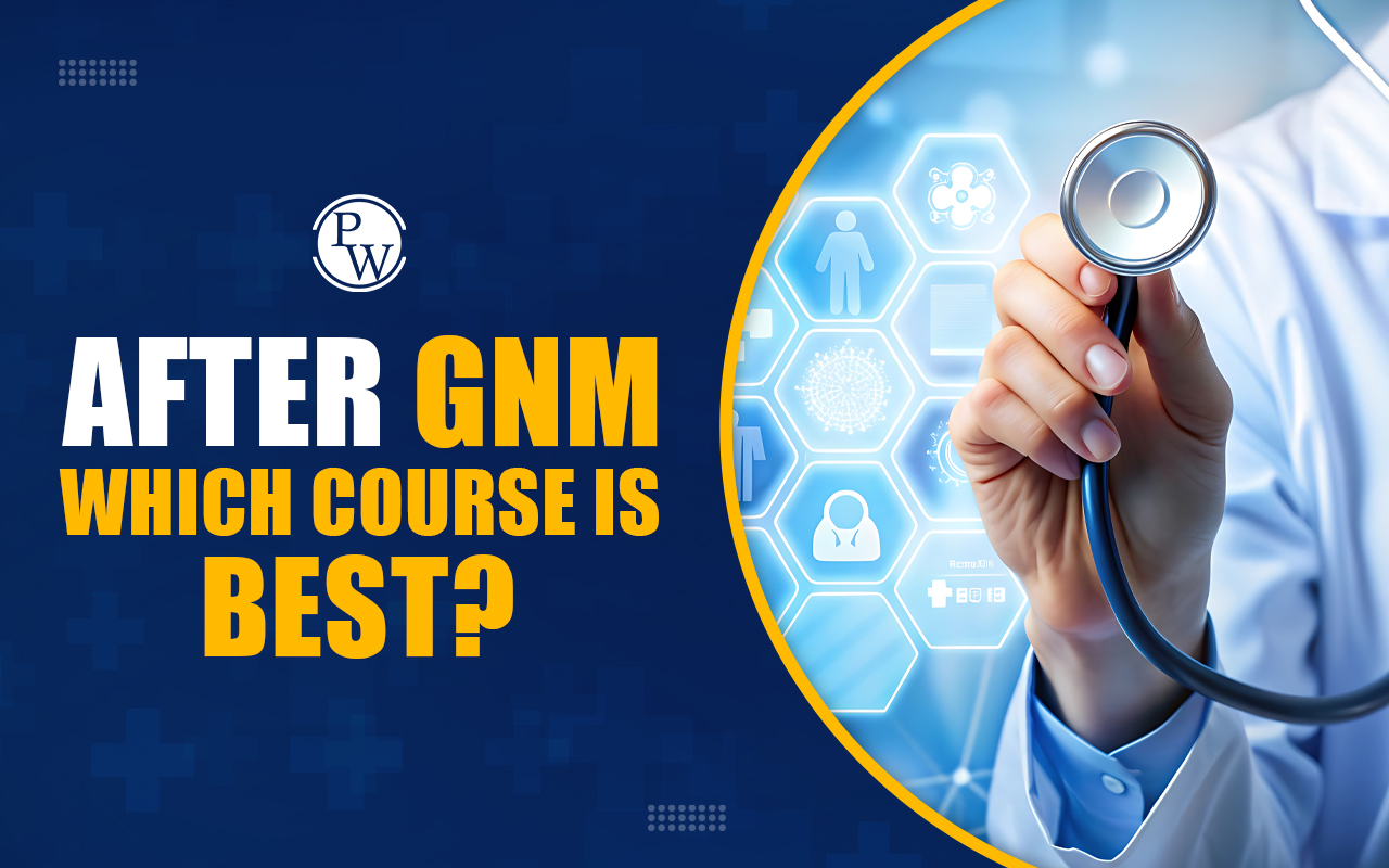 After GNM which Course is Best?