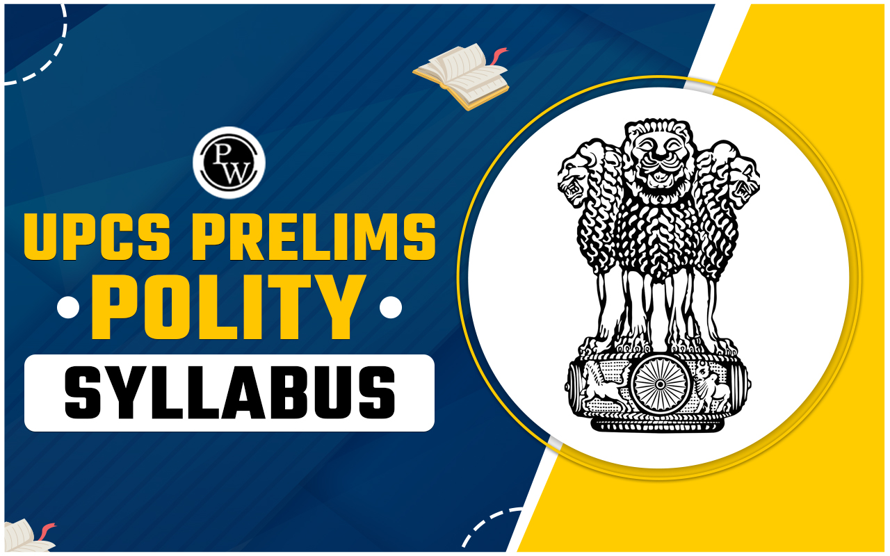 UPSC Prelims Polity Syllabus 2024