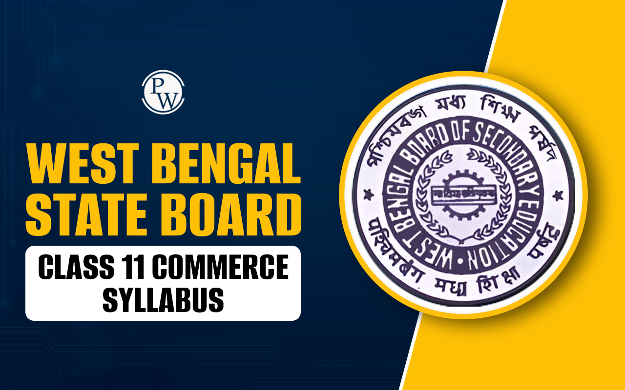 West Bengal State Board Class 11 Commerce Syllabus 2025-26
