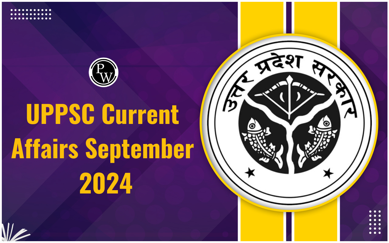 UPPSC Current Affairs September 2024