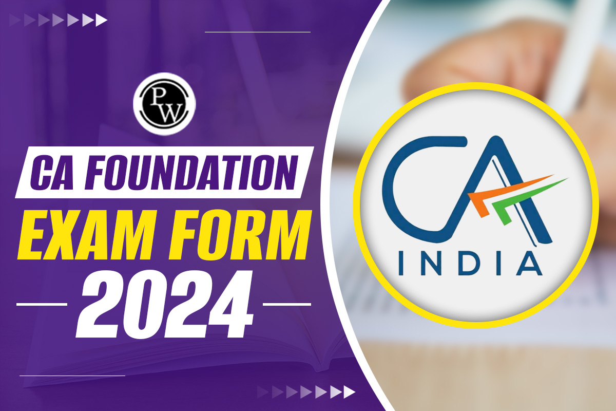 CA Foundation Exam Form 2024