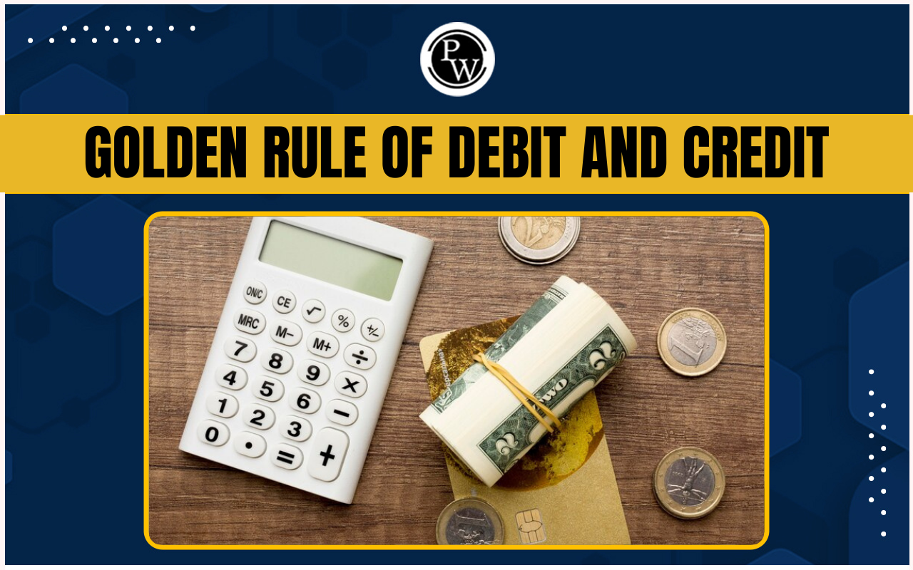 Golden Rule of Debit and Credit