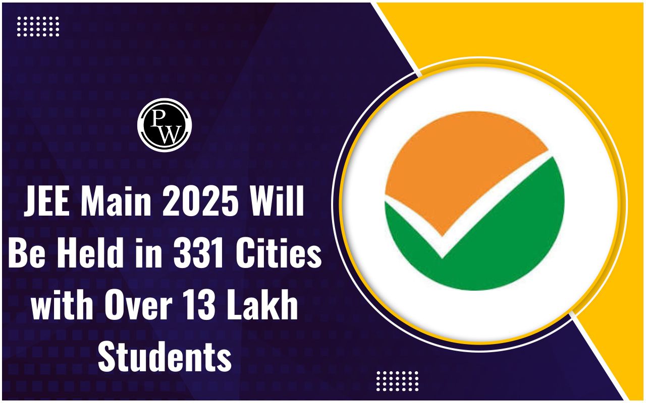 JEE Main 2025 Will Be Held in 331 Cities