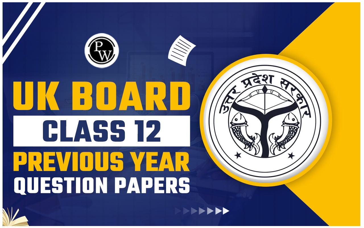 UK Board Class 12 Previous Year Question Papers