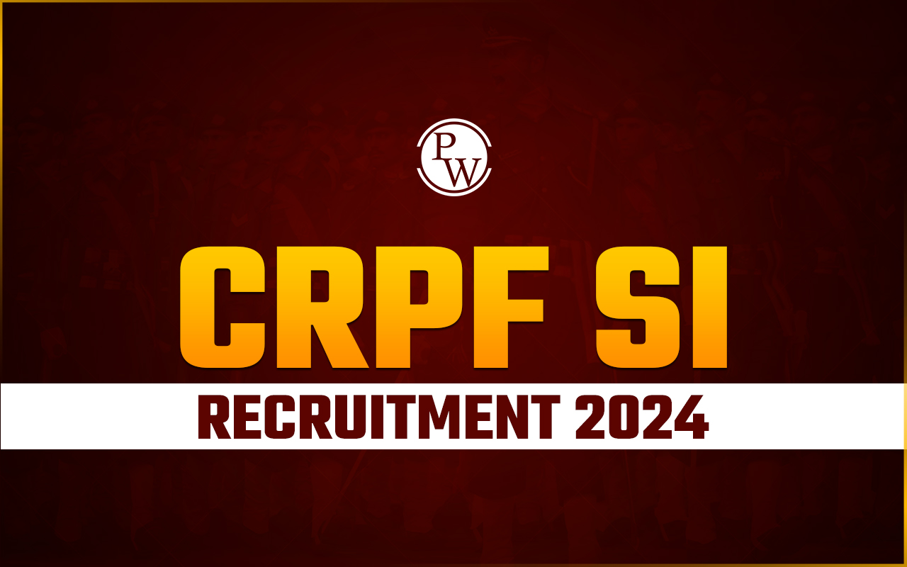 CRPF SI Recruitment 2024