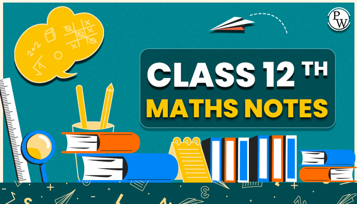Maths Notes for Class 12