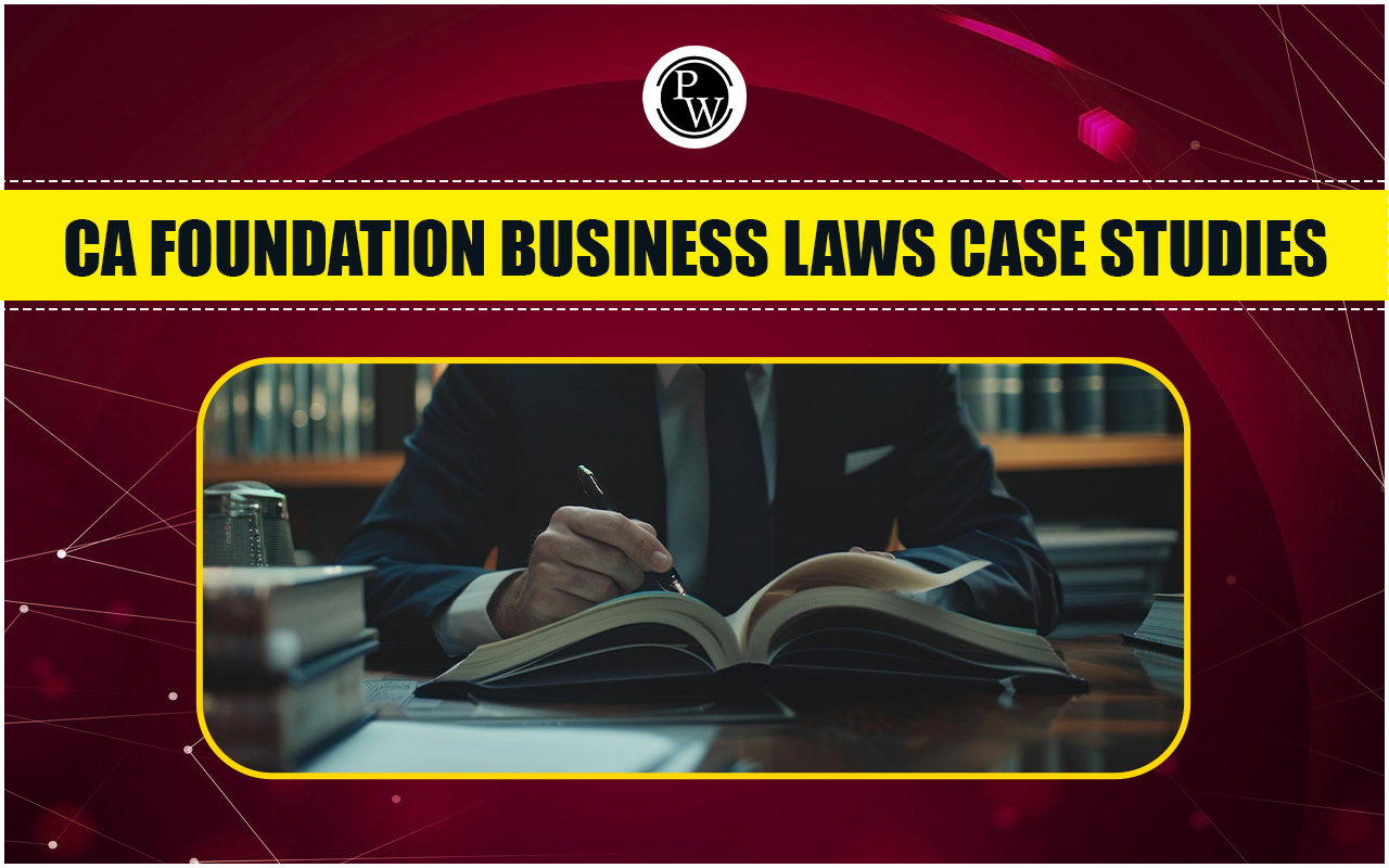 CA Foundation Business Laws Case Studies