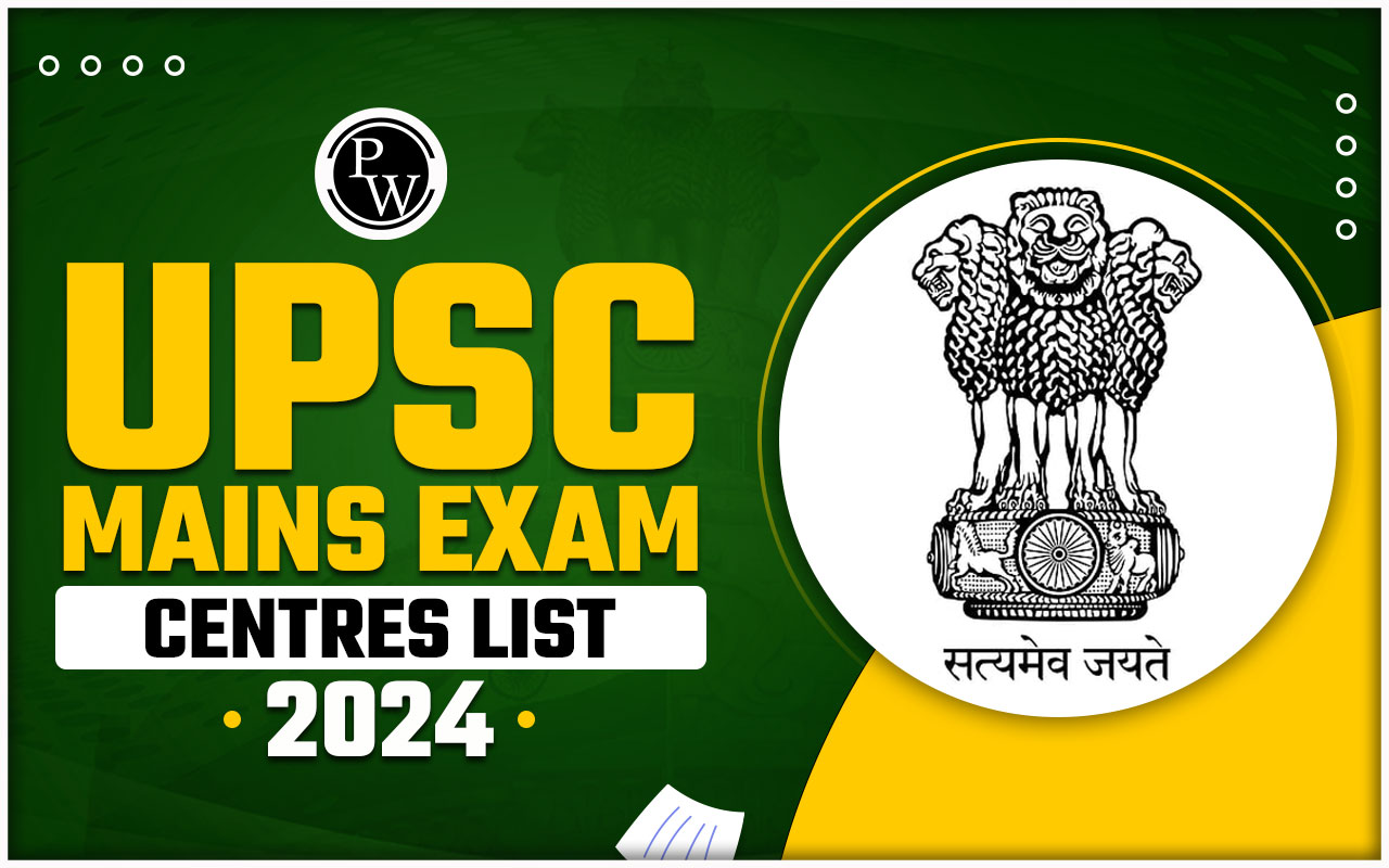UPSC Mains Exam Centres List