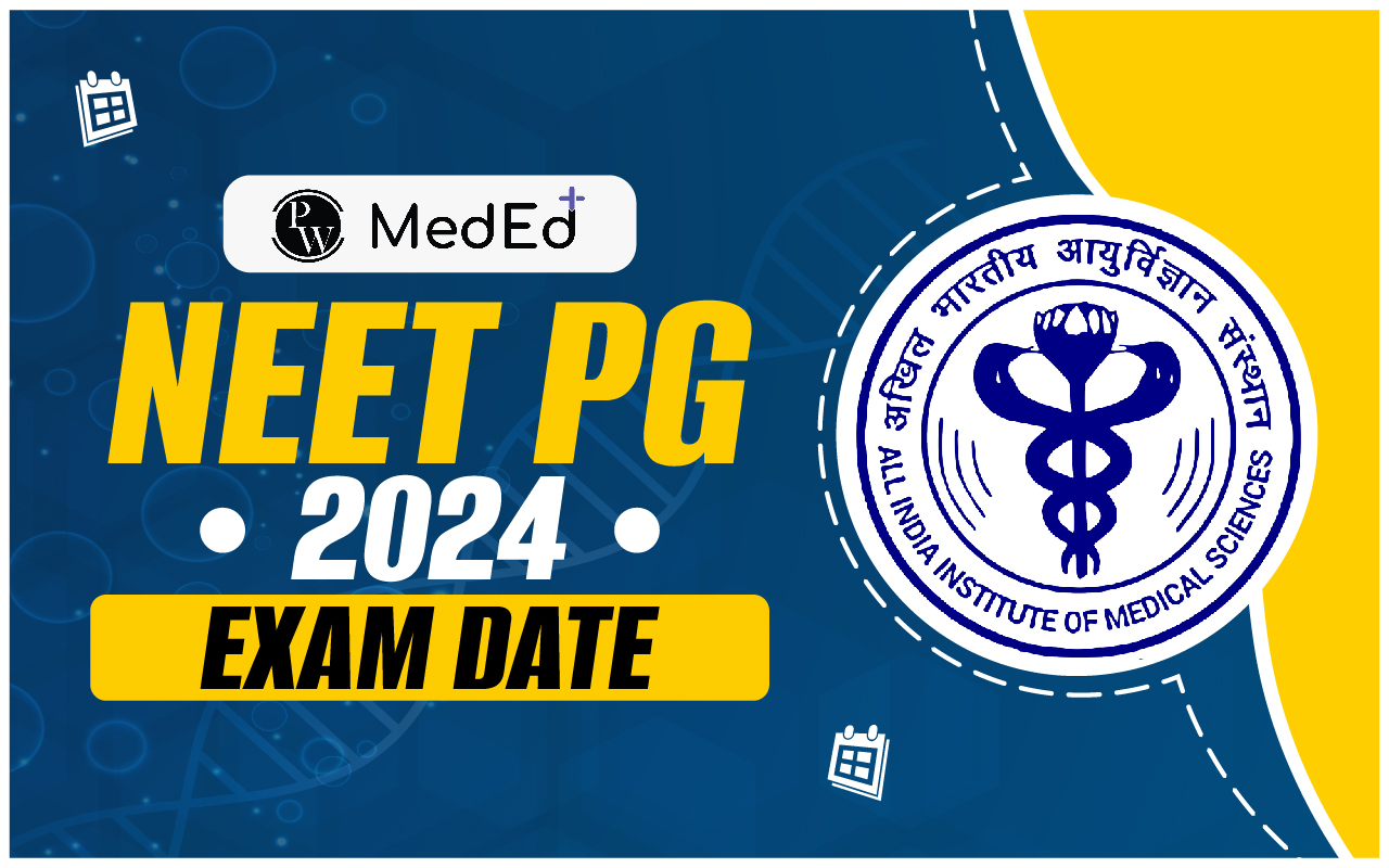NEET PG 2024 Exam Date