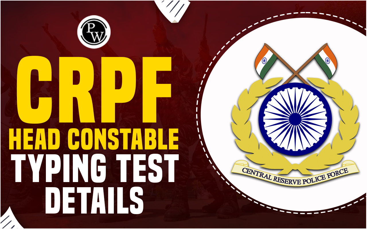 CRPF Head Constable Typing Test Details