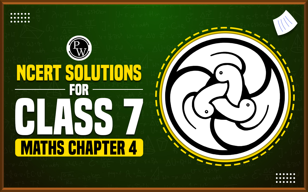 NCERT Solutions for Class 7 Maths Chapter 4
