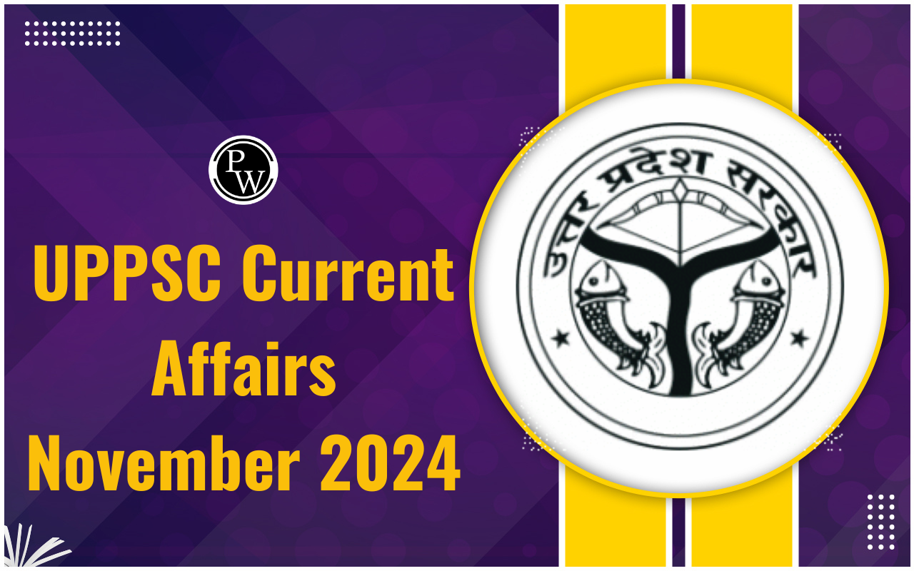 UPPSC Current Affairs November 2024