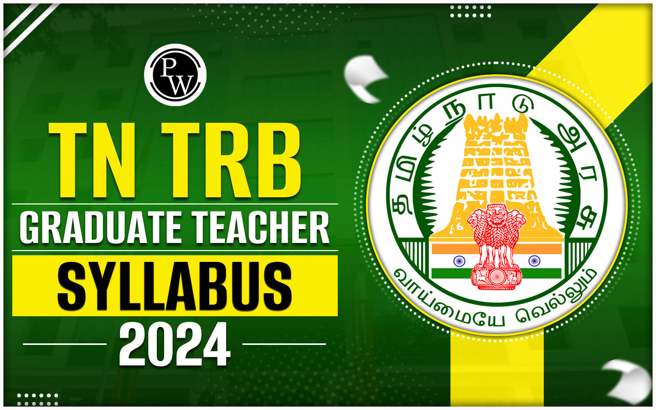 TN TRB Graduate Teacher Syllabus 2024
