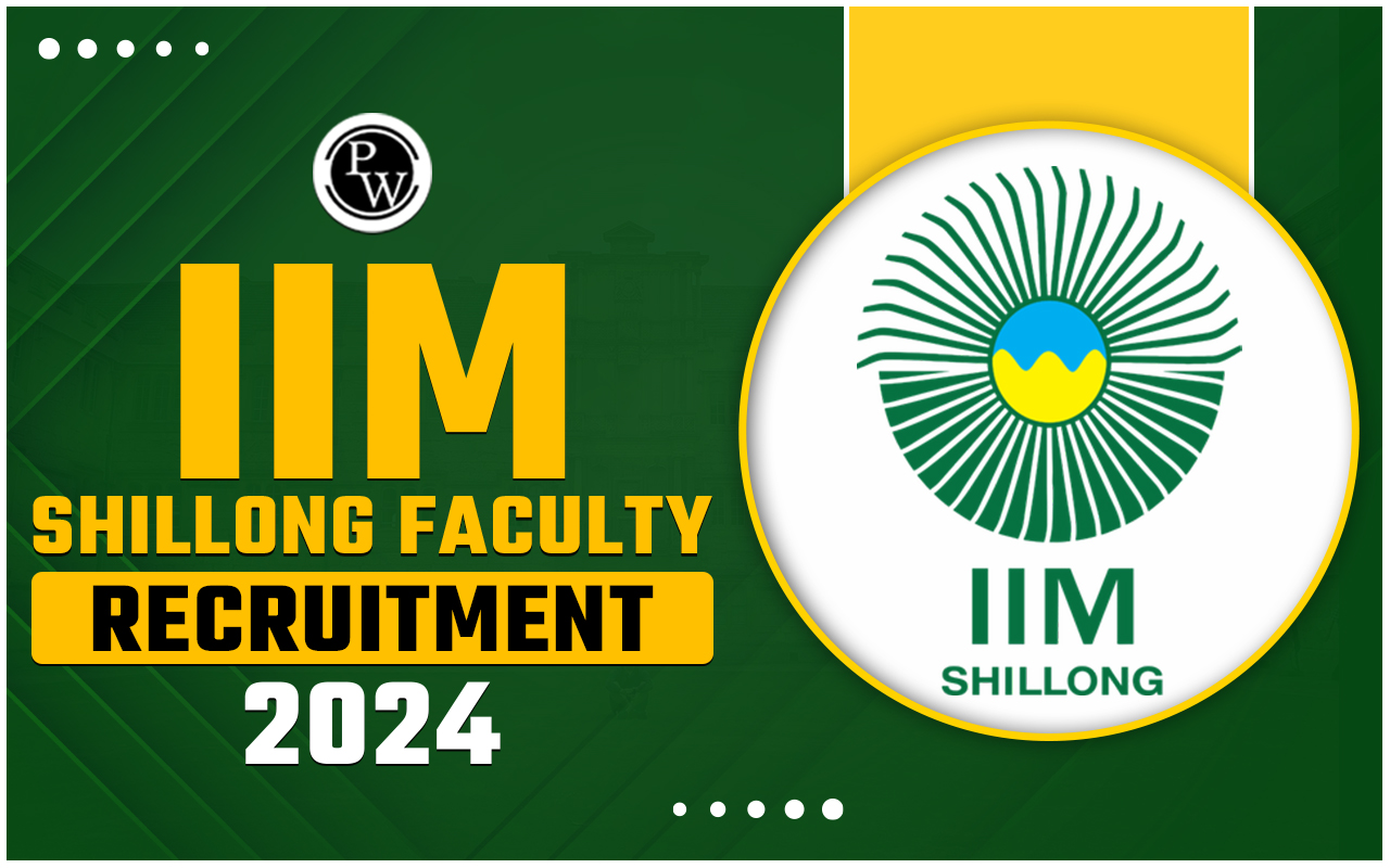 IIM Shillong Faculty Recruitment 2024