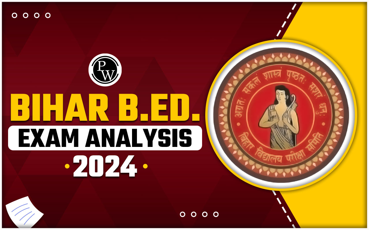 Bihar Bed Exam Analysis 2024