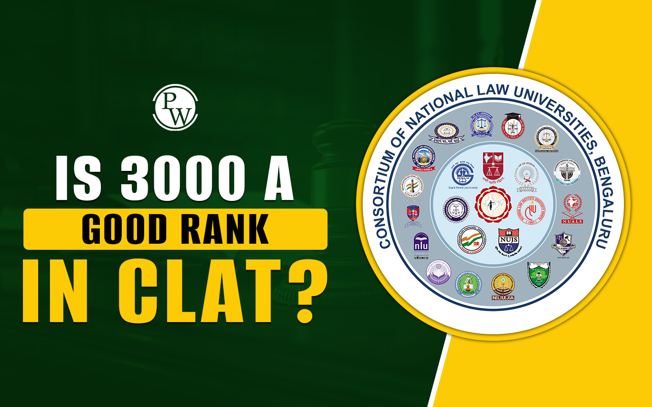 Is 3000 a Good Rank in CLAT