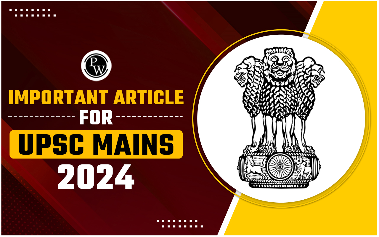 Articles for UPSC Mains
