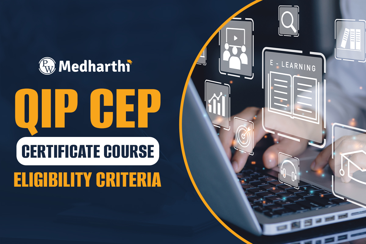 QIP CEP Certificate Course Eligibility Criteria