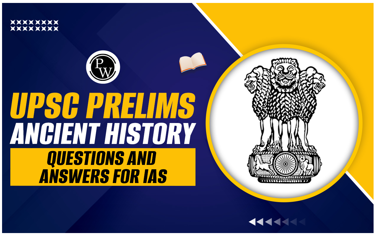Ancient History Previous Year Question Paper For Prelims 2025 Ancient History Previous Year Question Paper For Prelims 2025