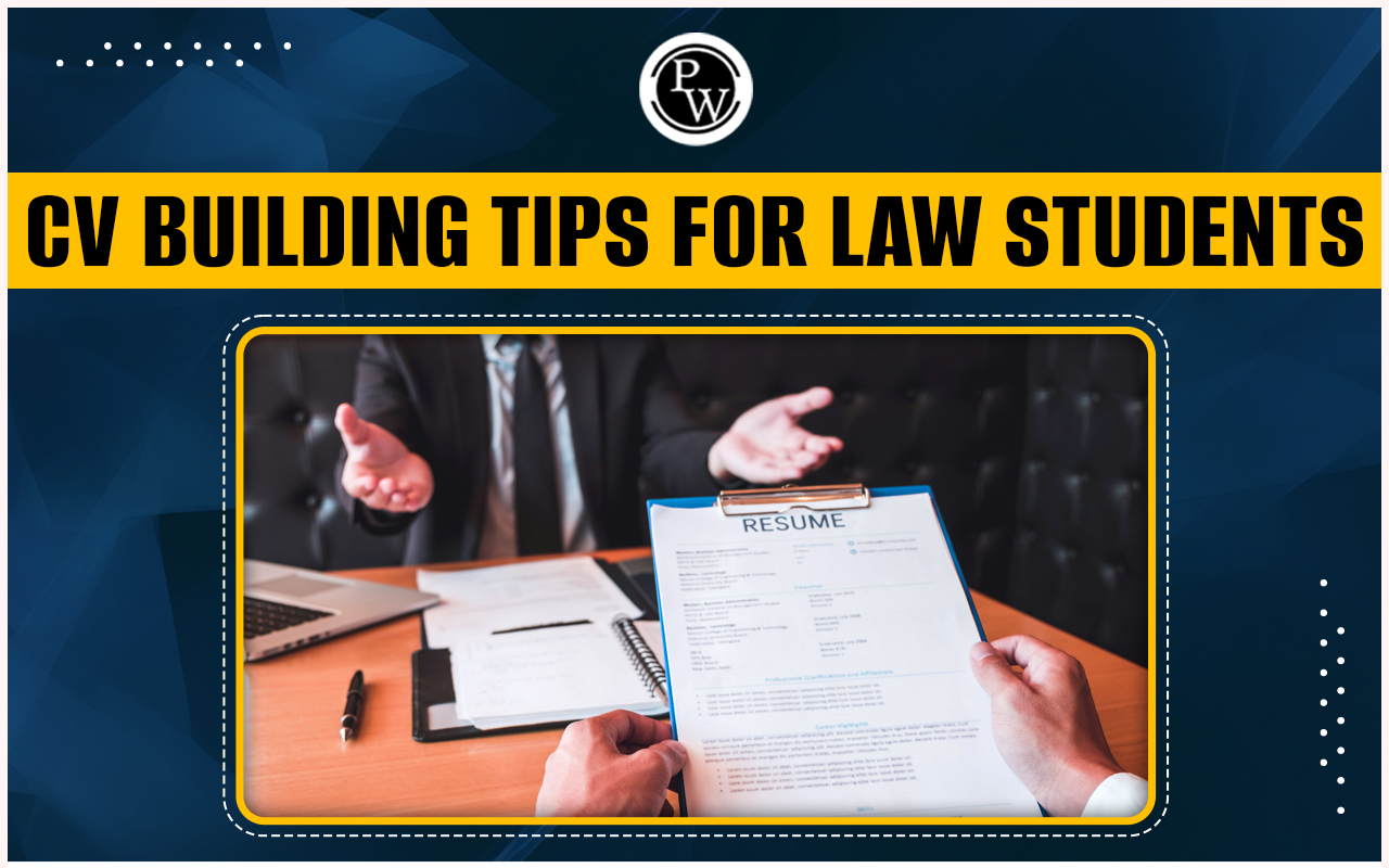 CV Building Tips for Law Students