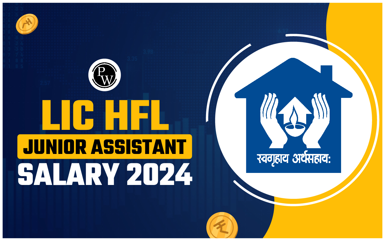 LIC HFL Junior Assistant Salary