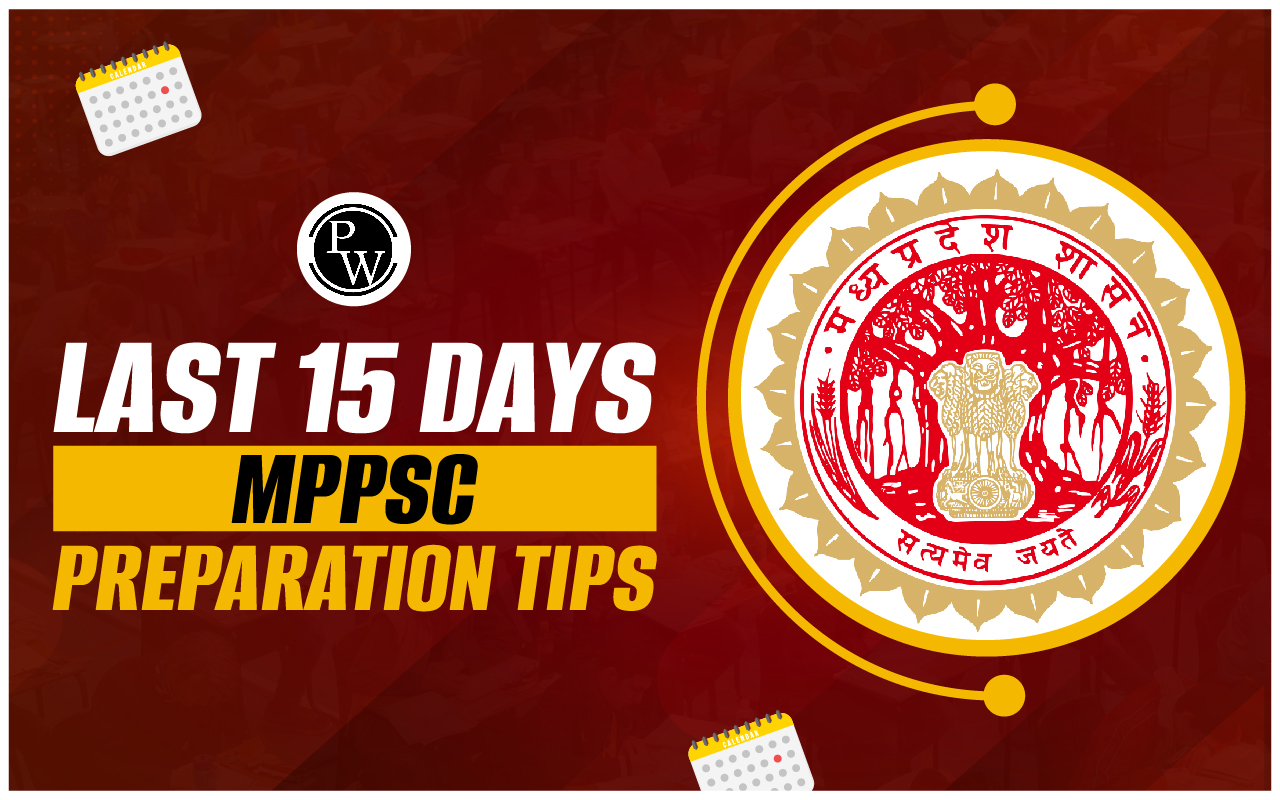 Last 15 Days MPPSC Preparation Tips