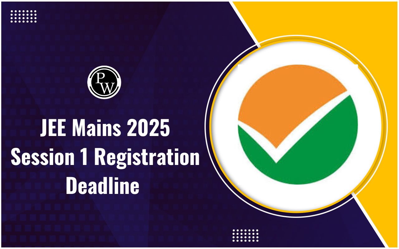 JEE Mains 2025 Session 1 Registration Deadline