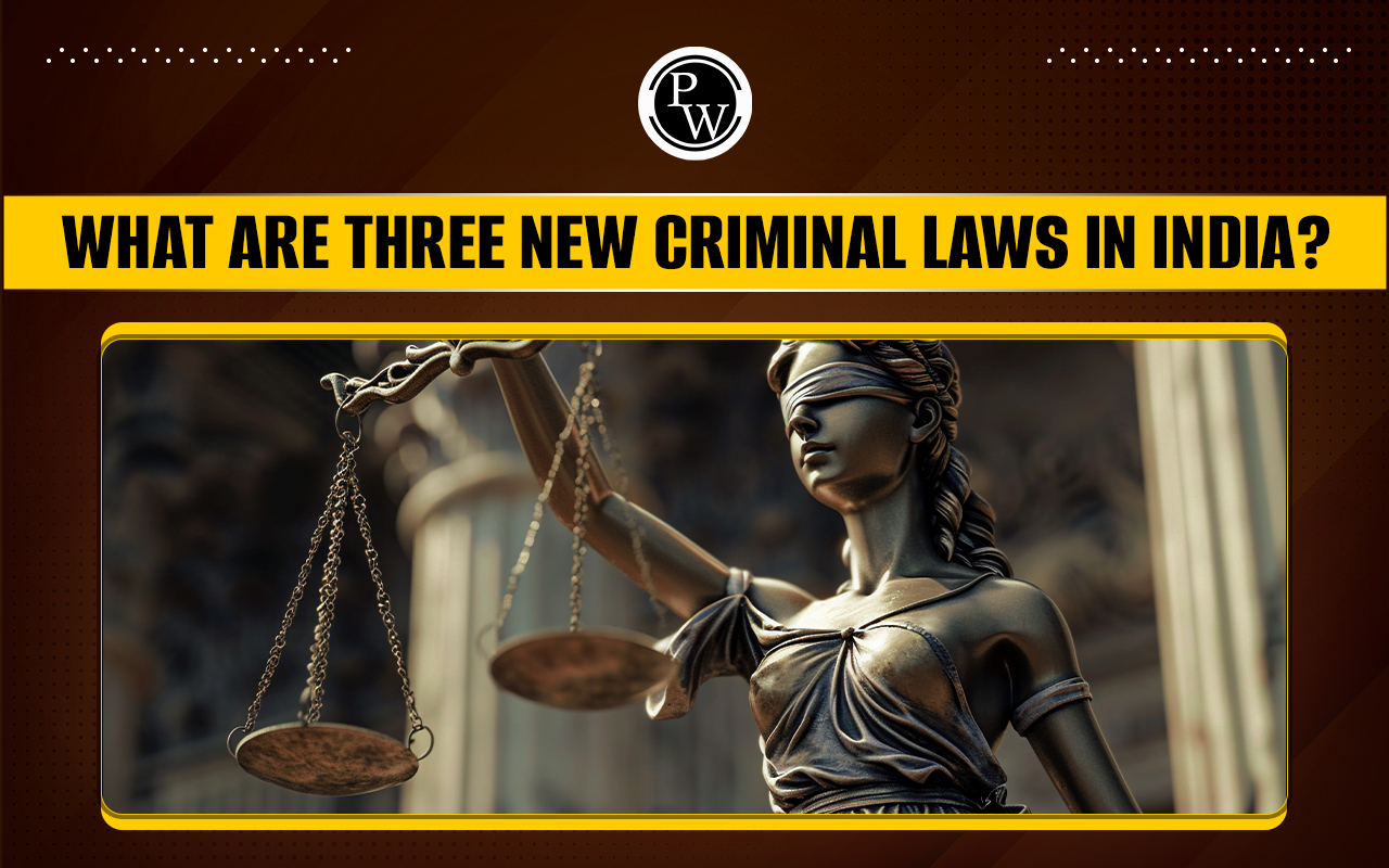 What are Three New Criminal Laws in India