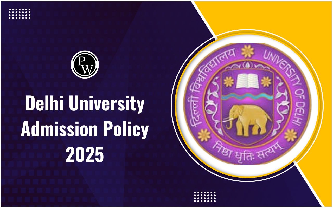 Delhi University Admission Policy 2025