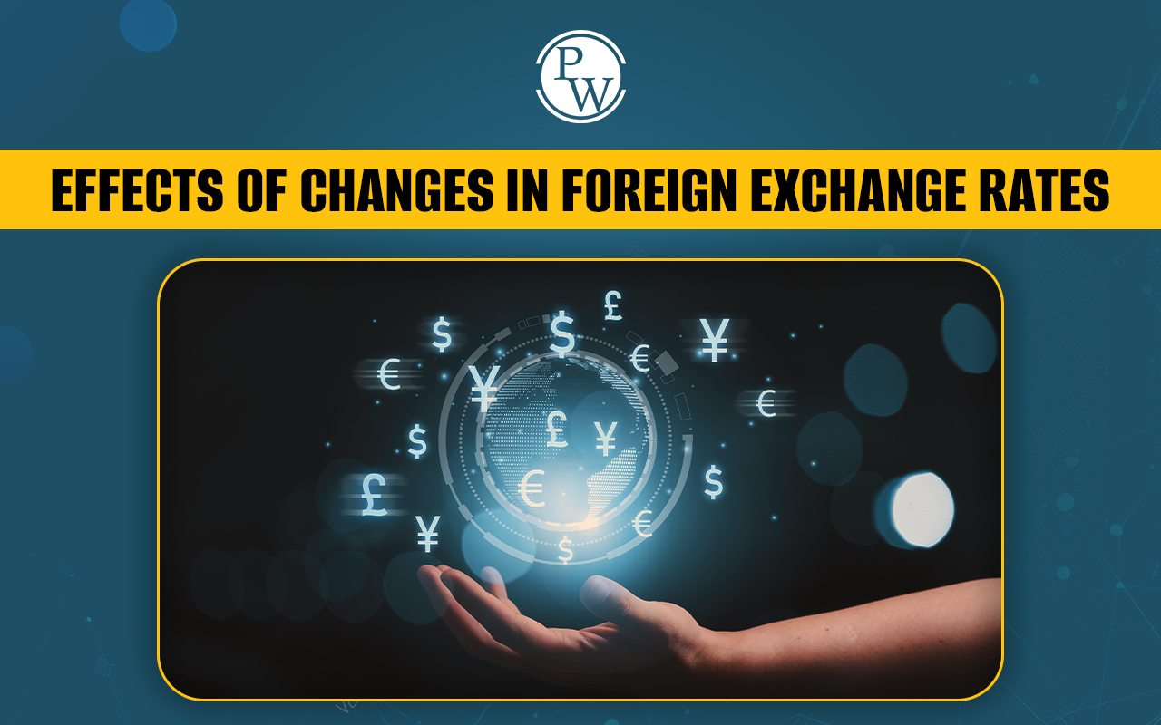 Effects of Changes in Foreign Exchange Rates