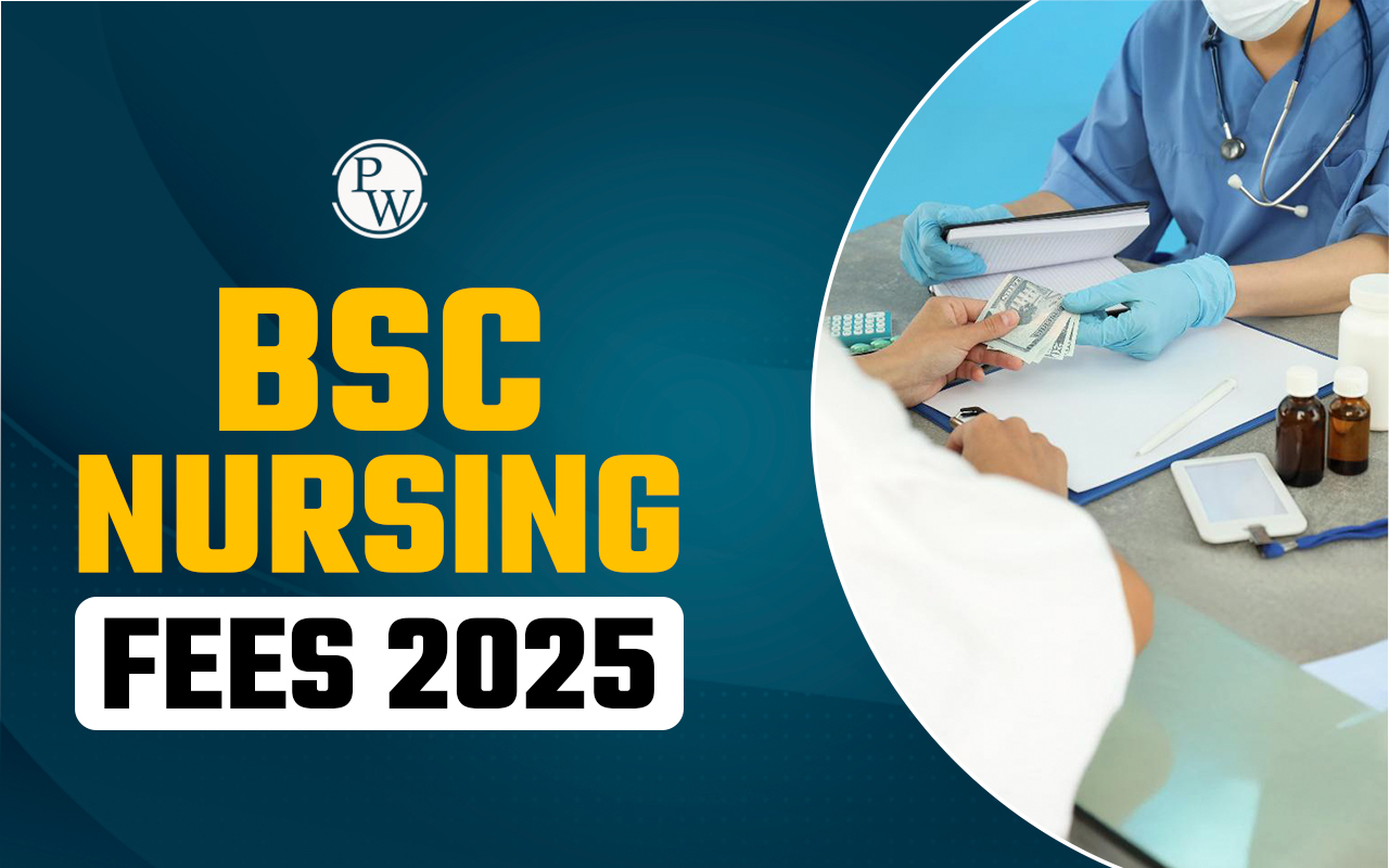 BSc Nursing Fees 2025, Check Factors, Fees Structure by INC