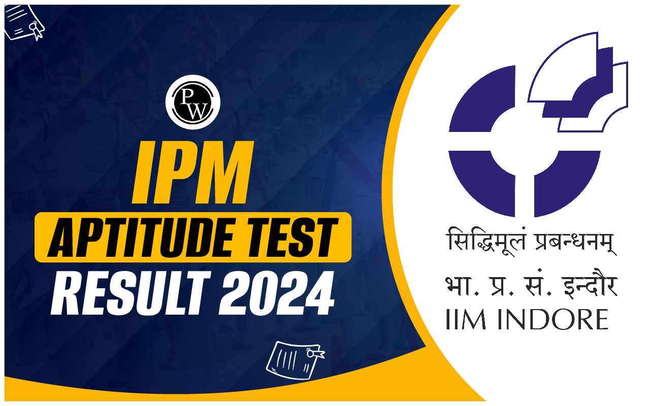 IPM Aptitude Test Result 2024 Announced by IIM Rohtak; Download Now @iimrohtak.ac.in