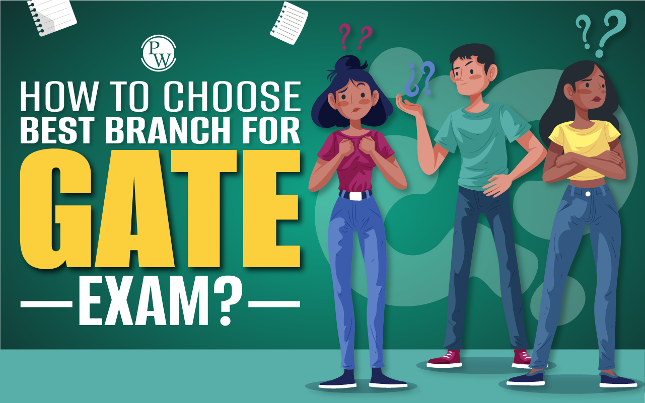 How to Choose the Best Branch for the GATE Exam