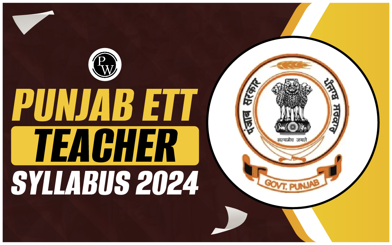 Punjab ETT Teacher Syllabus 2024