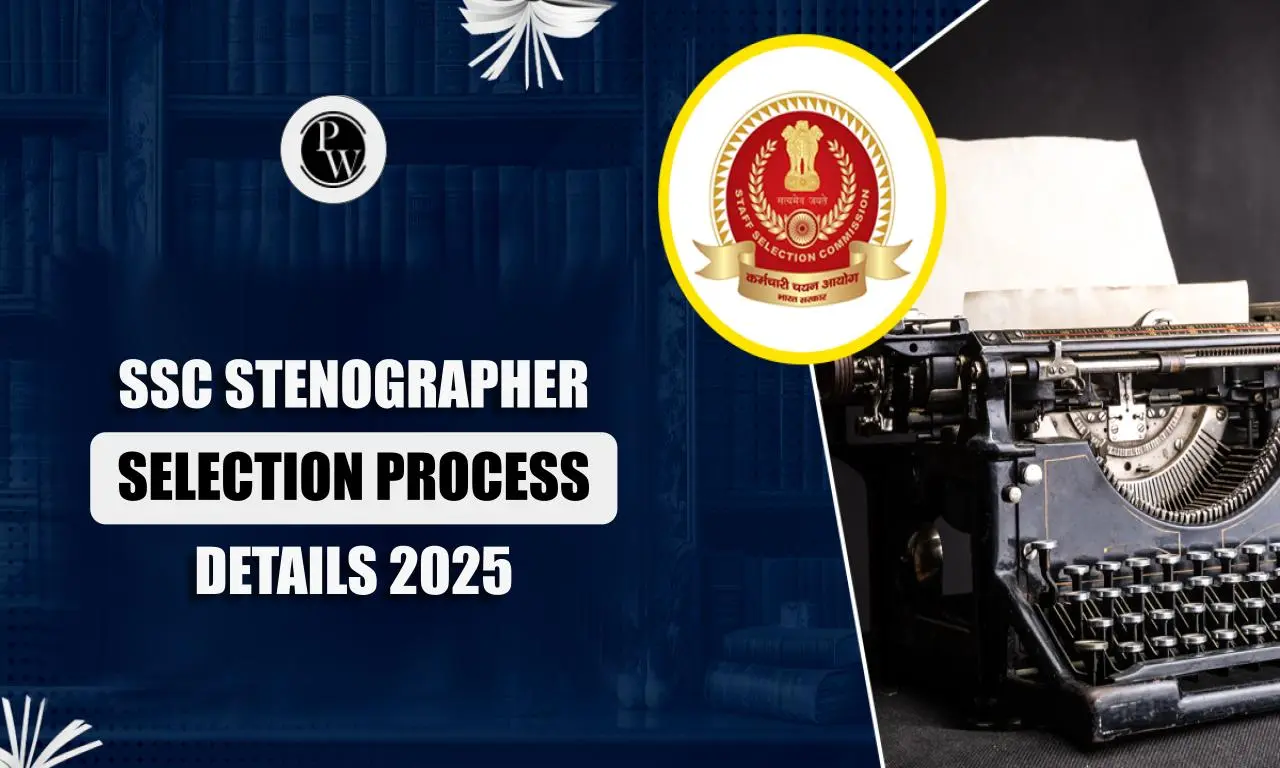 SSC Stenographer Selection Process 2025