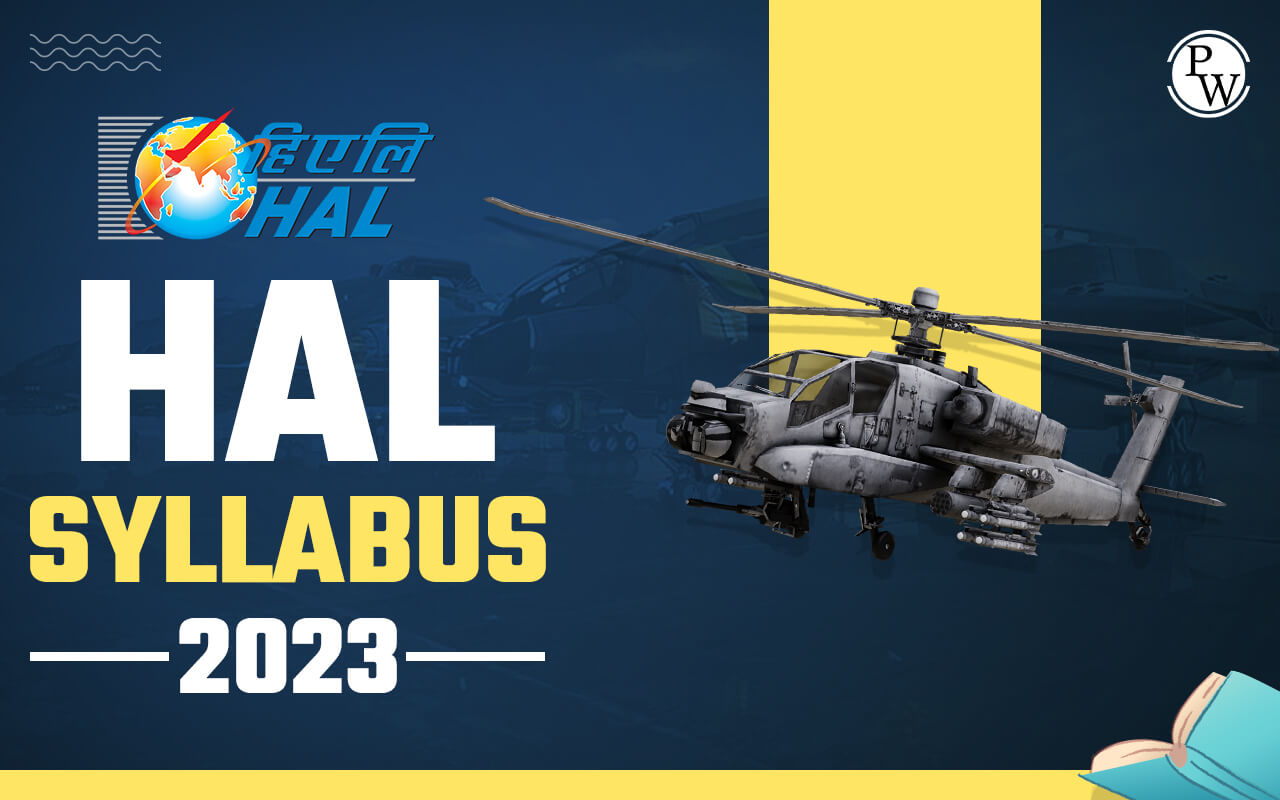 HAL Syllabus 2023, Know HAL MT DT Syllabus & Exam Pattern