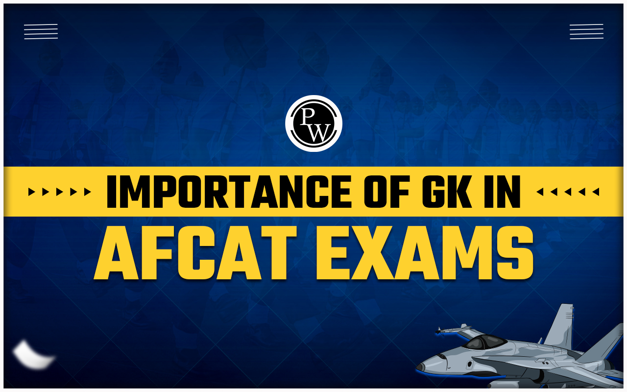 Importance of GK in AFCAT Exam