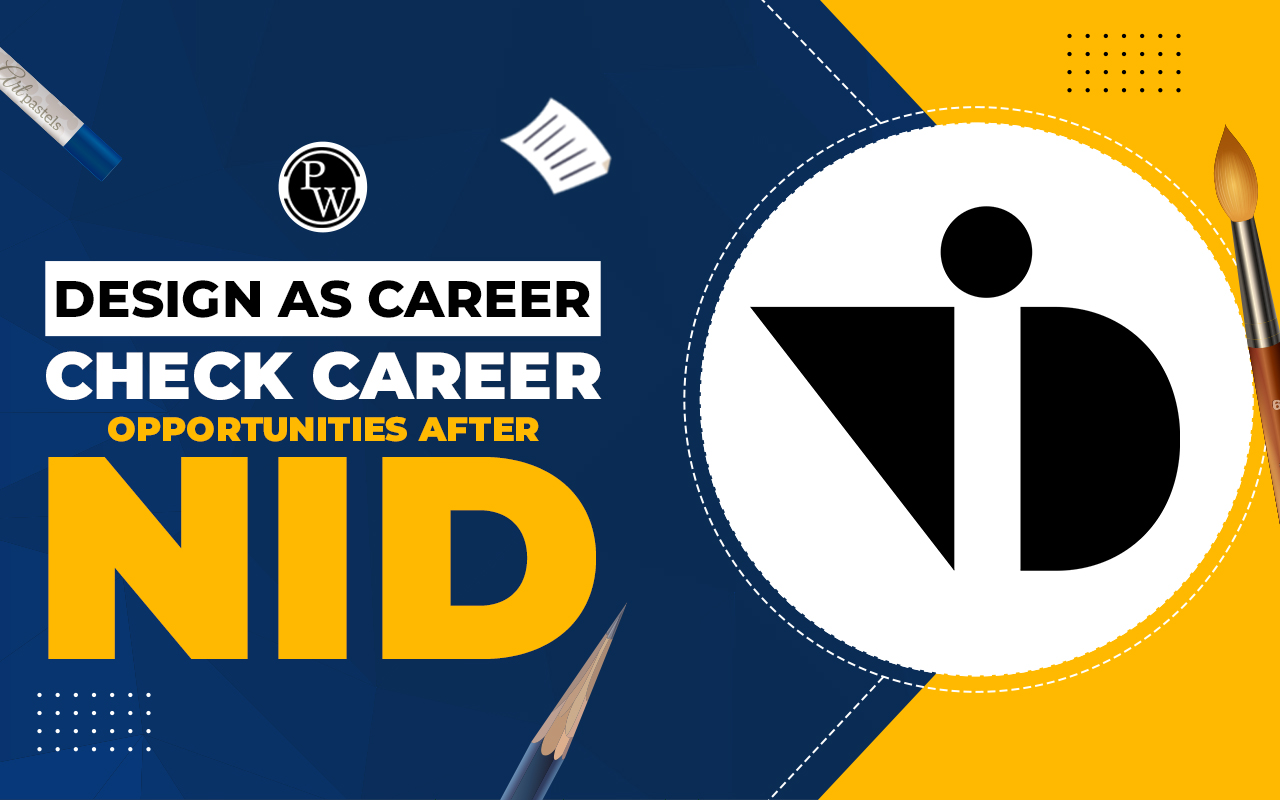 Design As Career - Check Career Opportunities After NID, Salary of Designers