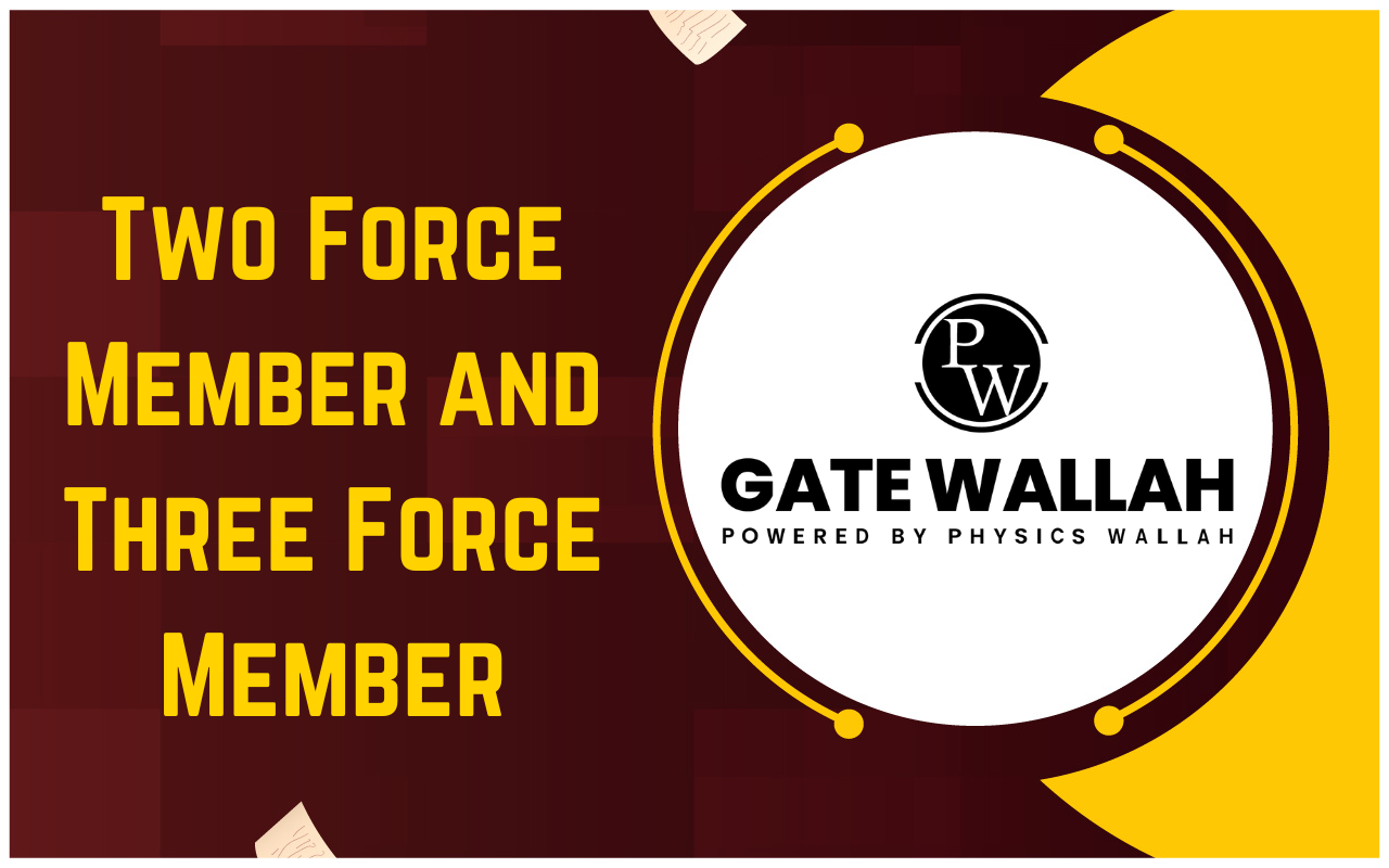 Two-Force Member and Three-Force Member