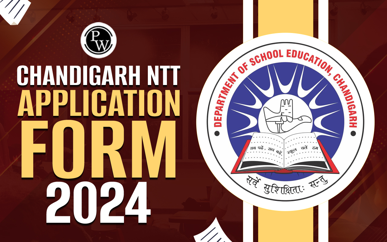 Chandigarh NTT Application Form 2024