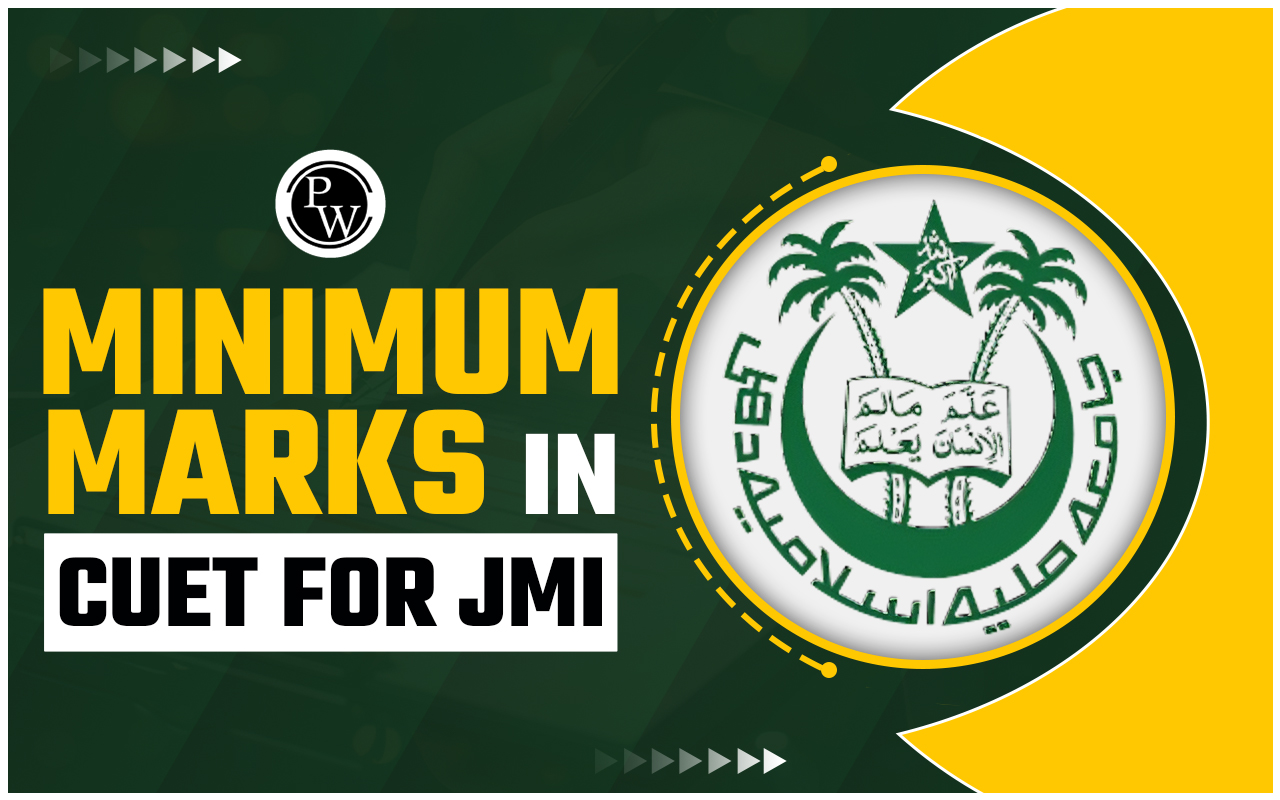 Minimum Marks In CUET For JMI Admission 2025
