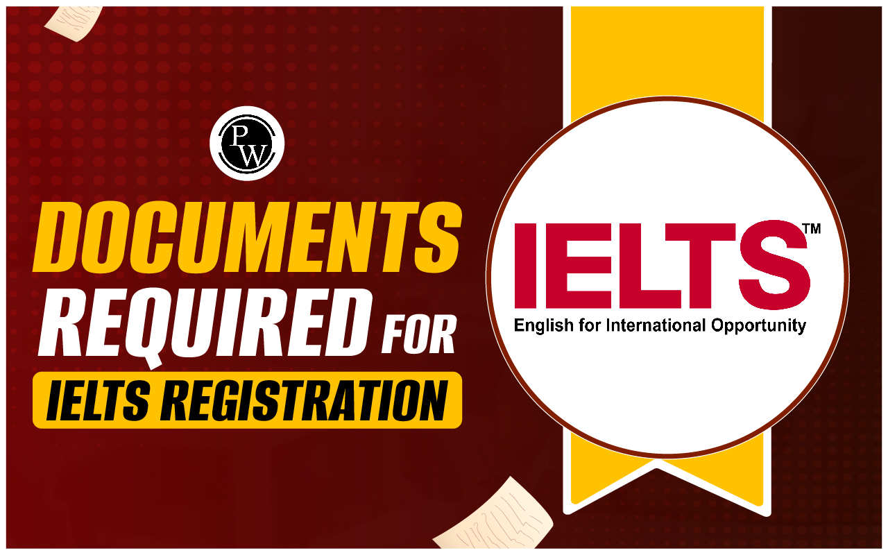 Documents Required for IELTS Registration