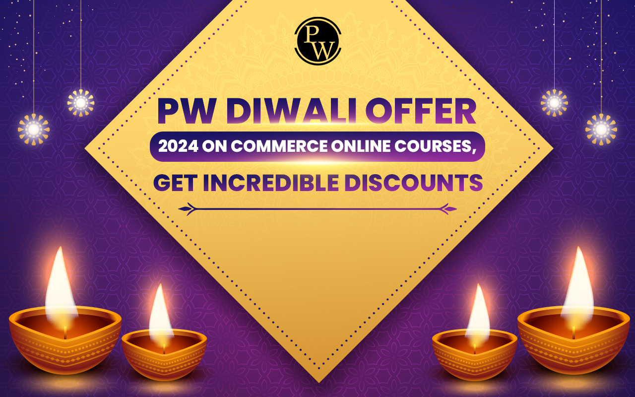 PW Diwali Offer 2024 on Commerce Online Courses