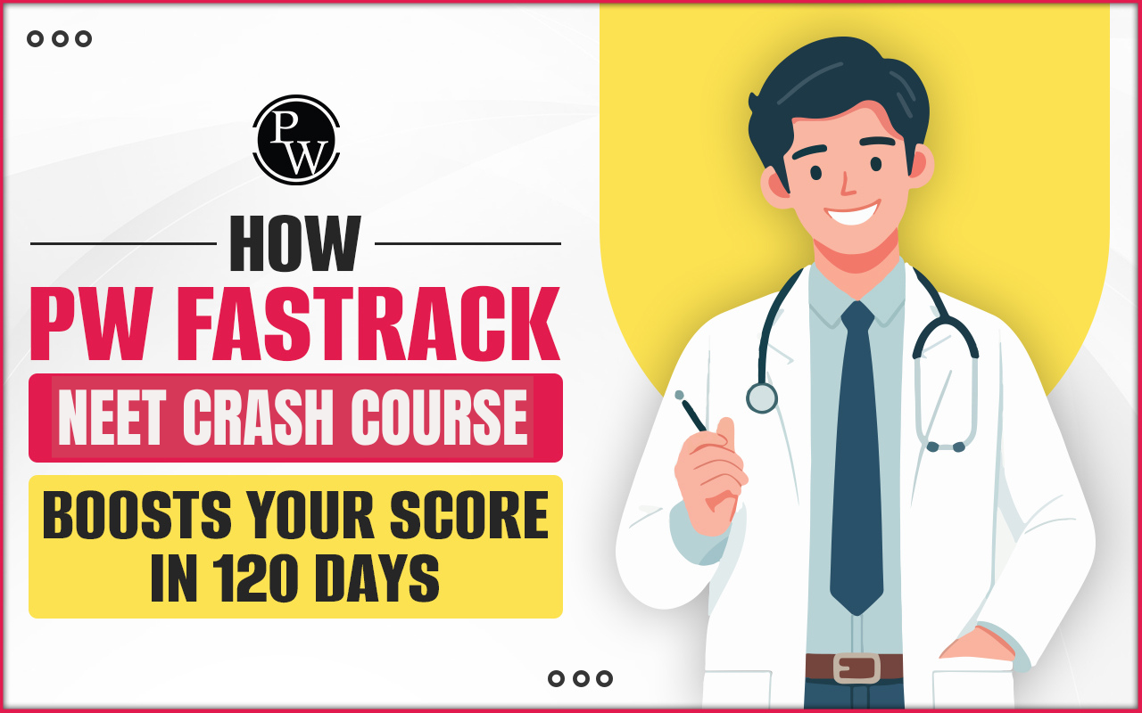 NEET Crash Course Boosts Your Score in 120 Days