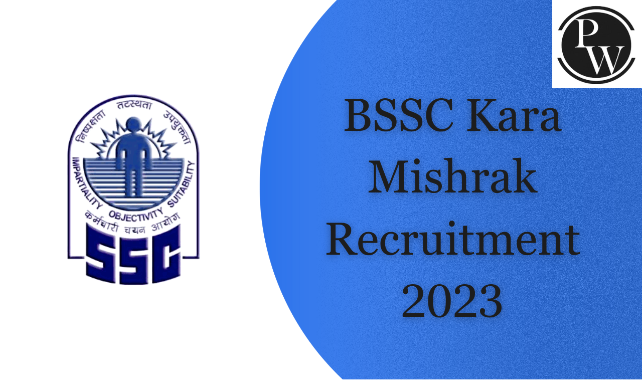 BSSC Kara Mishrak Recruitment 2023