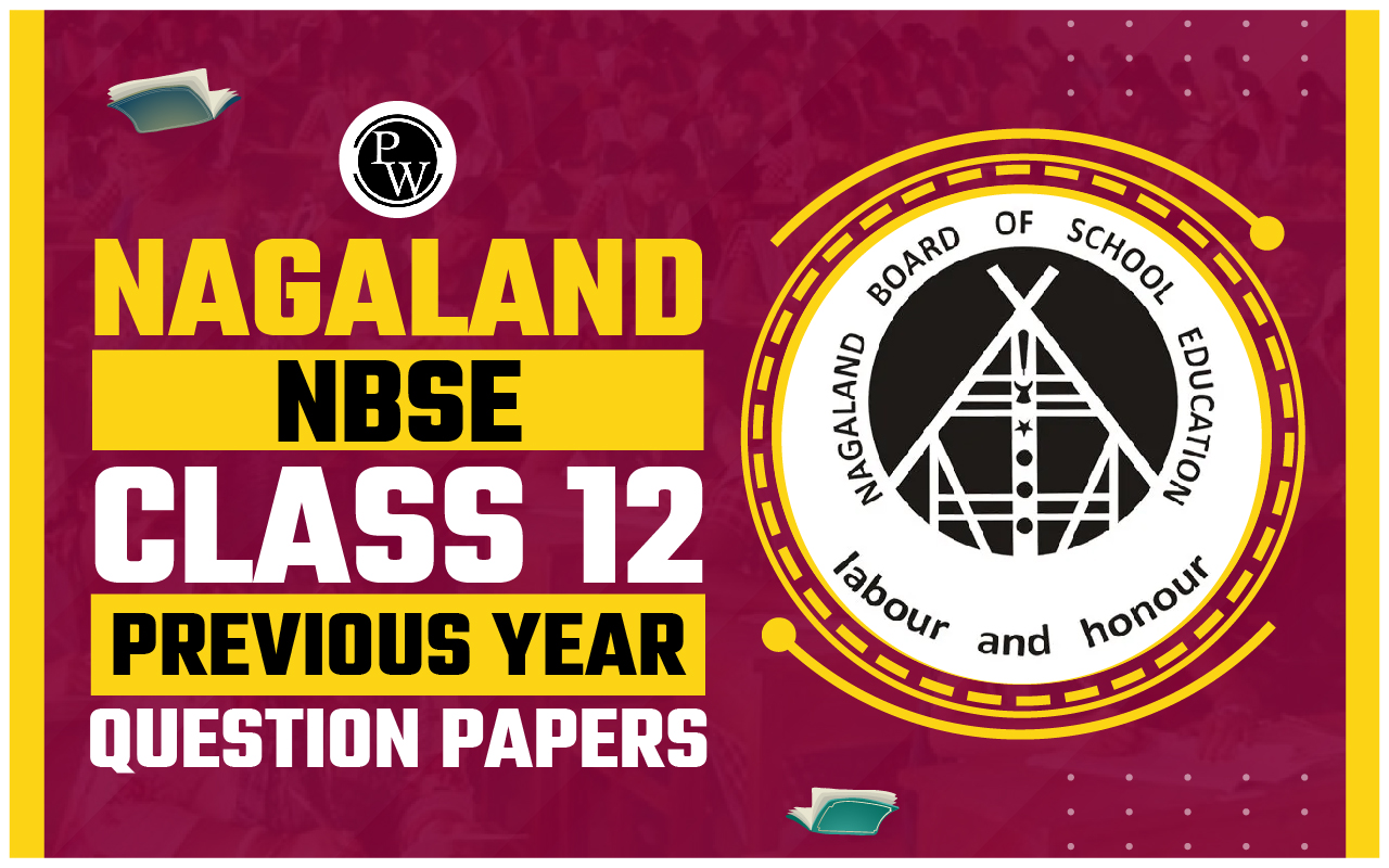 Nagaland NBSE Class 12 Previous Year Question Papers