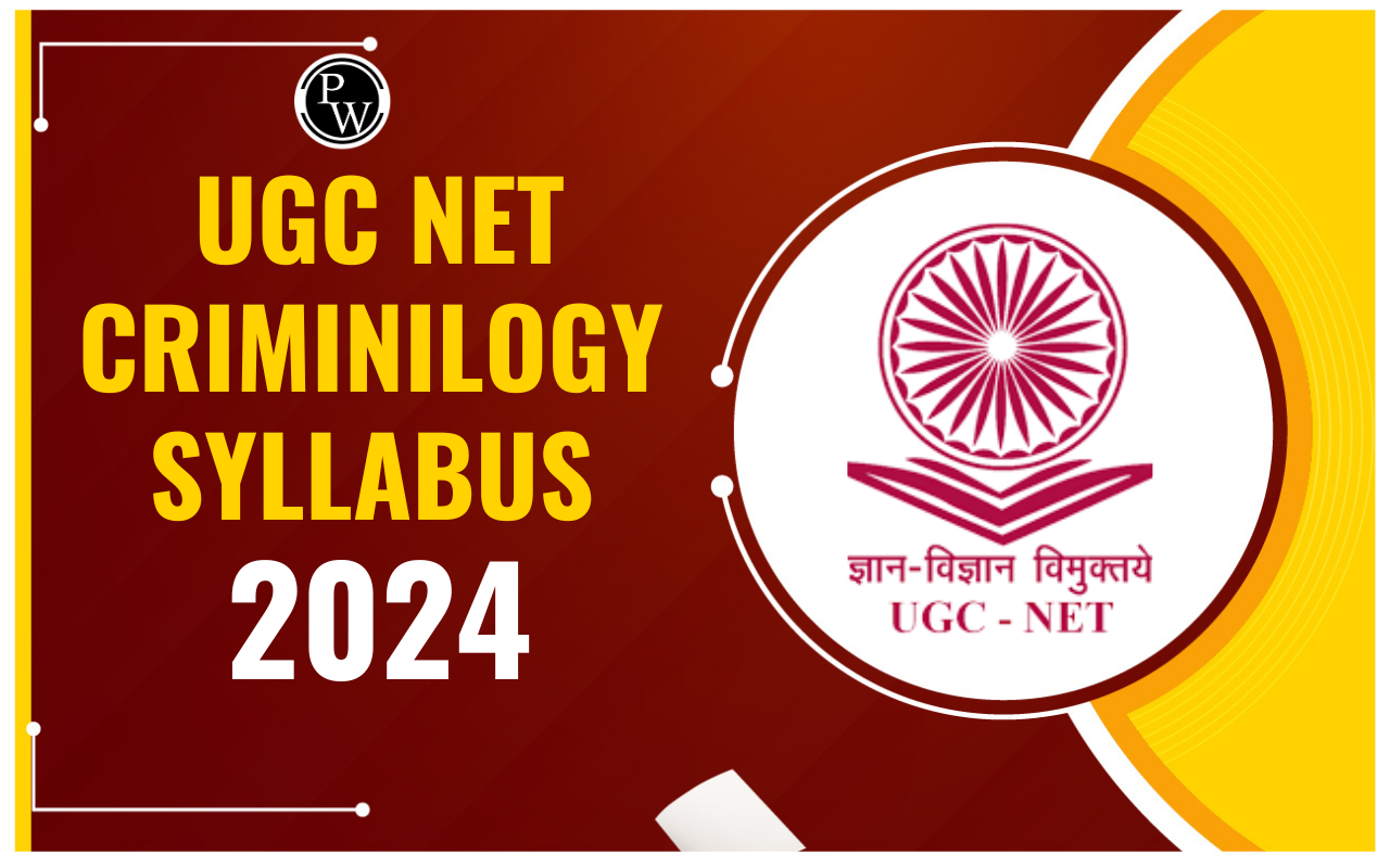 UGC NET Criminology Syllabus 2024