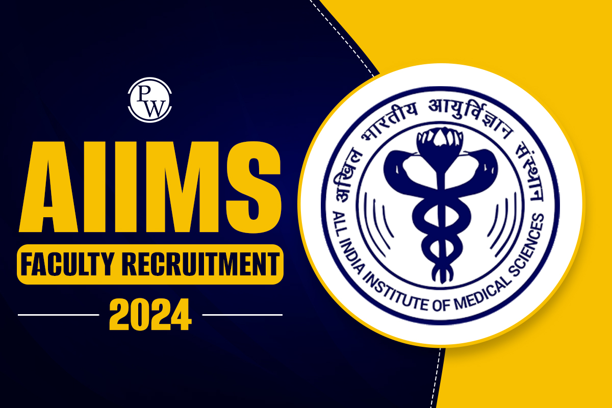 AIIMS Faculty Recruitment 2024