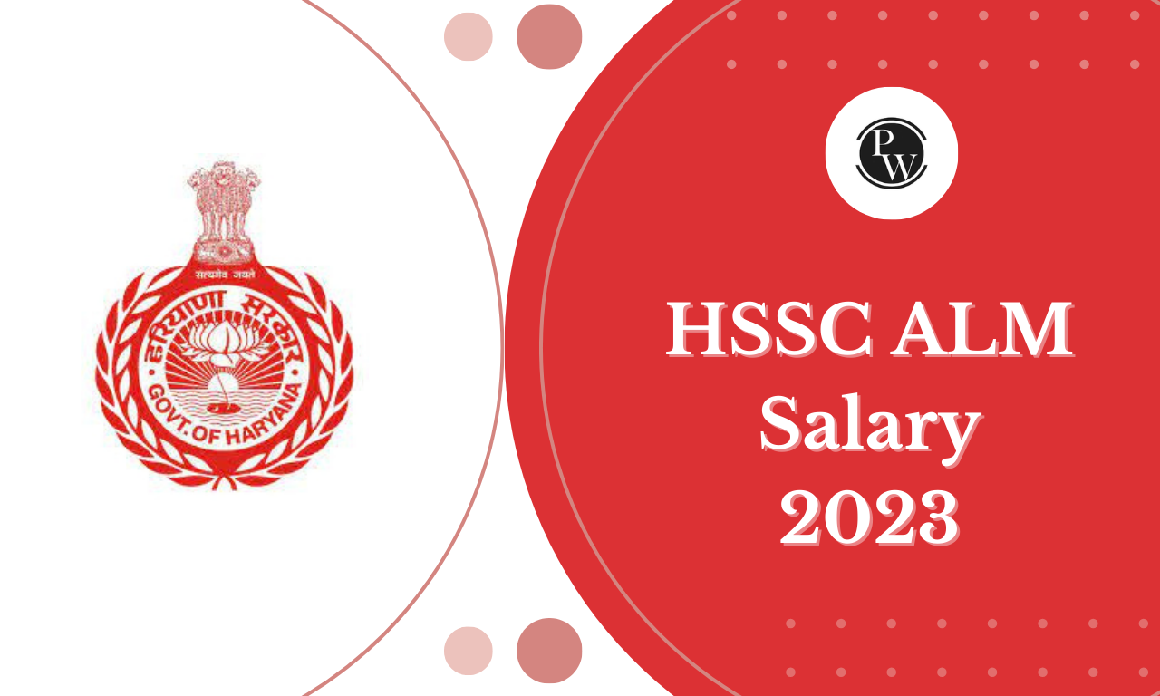 HSSC ALM Salary 2023
