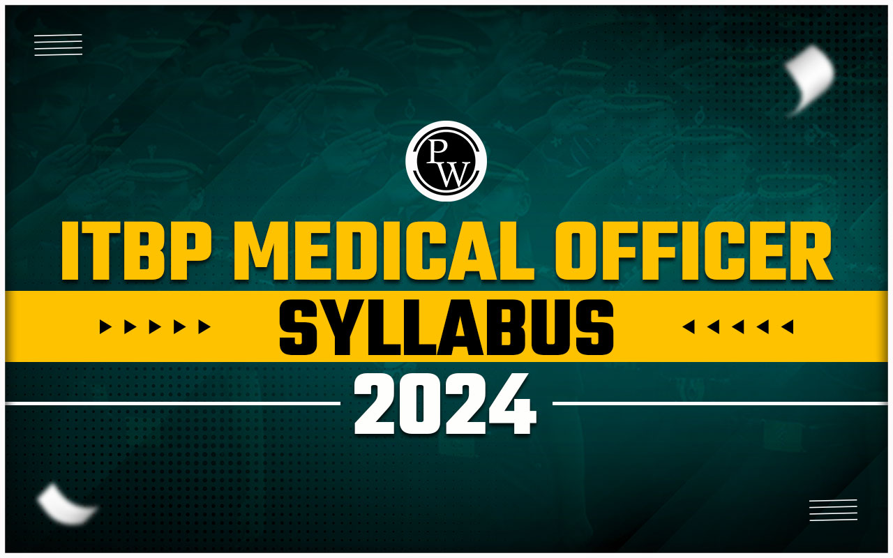 ITBP Medical Officer Syllabus 2024